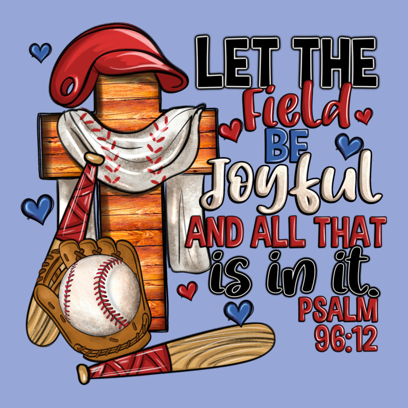 Let The Field Be Joyful And All That Is In It Classic Tee by JahusDesignShop | Teevron