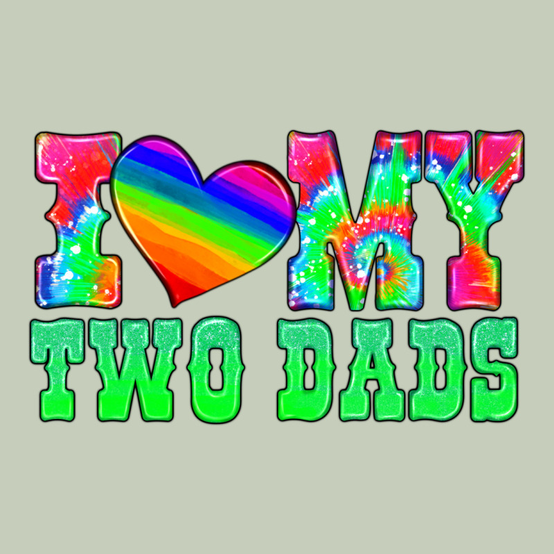I Love My Two Dads Ladies Tee by HRA Design Shop | Teevron
