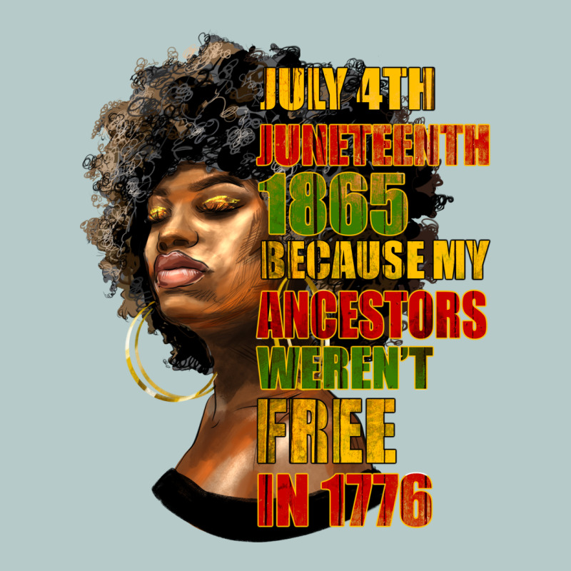 Juneteenth 1885 Because My Ancestors Weren't Free In 1776 Black Woman Heavy Core Tee by HRA Design Shop | Teevron