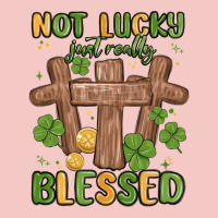 Not Lucky Just Really Blessed Malia Urban Heavy Tee | Teevron