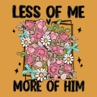 Less Of Me More Of Him Urban Heavy Tee | Teevron