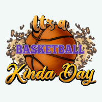 It's A Basketball Kinda Day Premium Hoodie | Teevron
