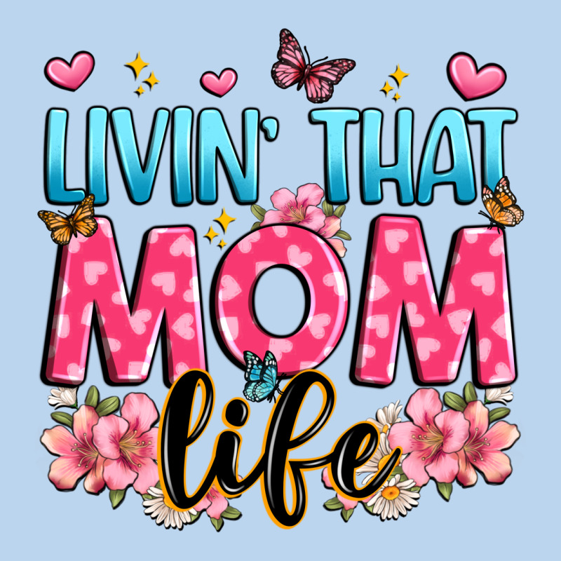 Livin' That Mom Life Classic Tee by JahusDesignShop | Teevron