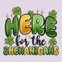 Here For The Shenanigans Classic Tee | Teevron