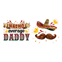 Nacho Average Daddy Libbey Glass Ladies Tee | Teevron