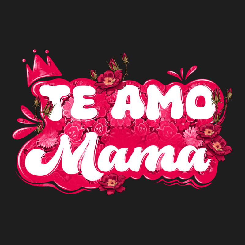 Te Amo Mama Classic Tee by JahusDesignShop | Teevron
