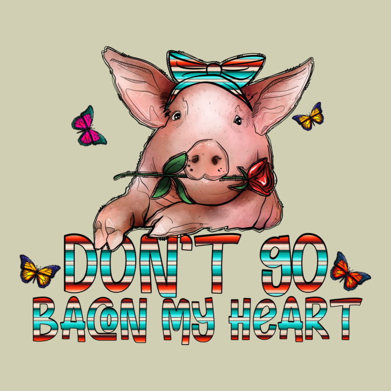 Don't Go Bacon My Heart Heavy Core Tee by CowhideDigitalArt | Teevron