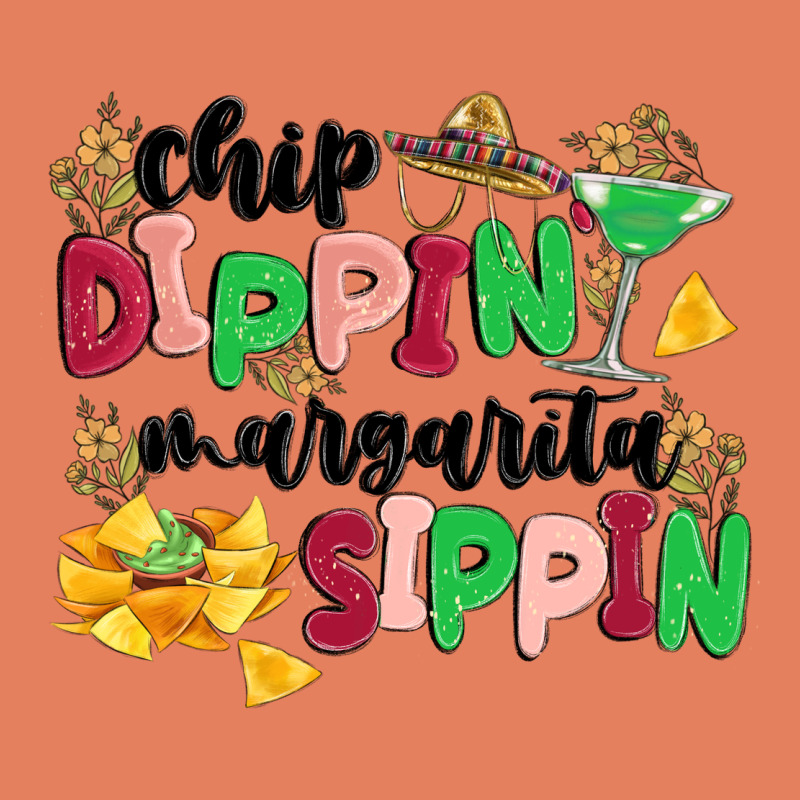 Chip Dippin' Margarita Sippin Classic Tee by MaliasSmallBusiness | Teevron