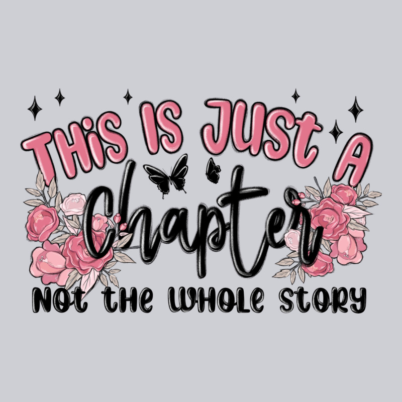 This Is Just A Chapter Not The Whole Story Heavyweight Sweatshirt by MaliasSmallBusiness | Teevron