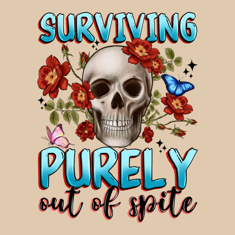 Surviving Purely Out Of Spite Classic Tee by JahusDesignShop | Teevron