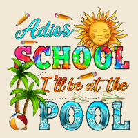 Adios School I Ll Be At The Pool Ladies Tee | Teevron