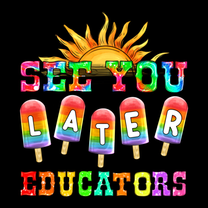 See You Later Educators Ladies Tee by HRA Design Shop | Teevron