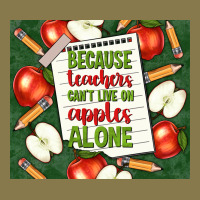 Because Teachers Can't Live On Apples Alone Tumble Premium Hoodie | Teevron