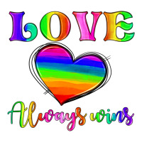 Love Always Wins Ladies Tee | Teevron