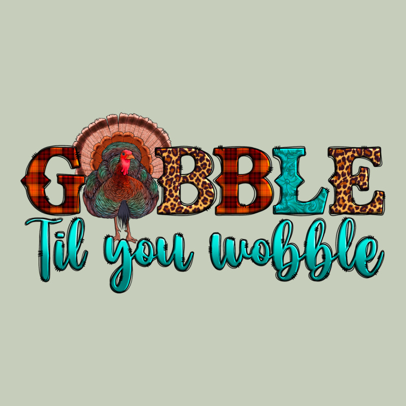 Gobble Til You Wobble Long Sleeve Tee by JahusDesignShop | Teevron