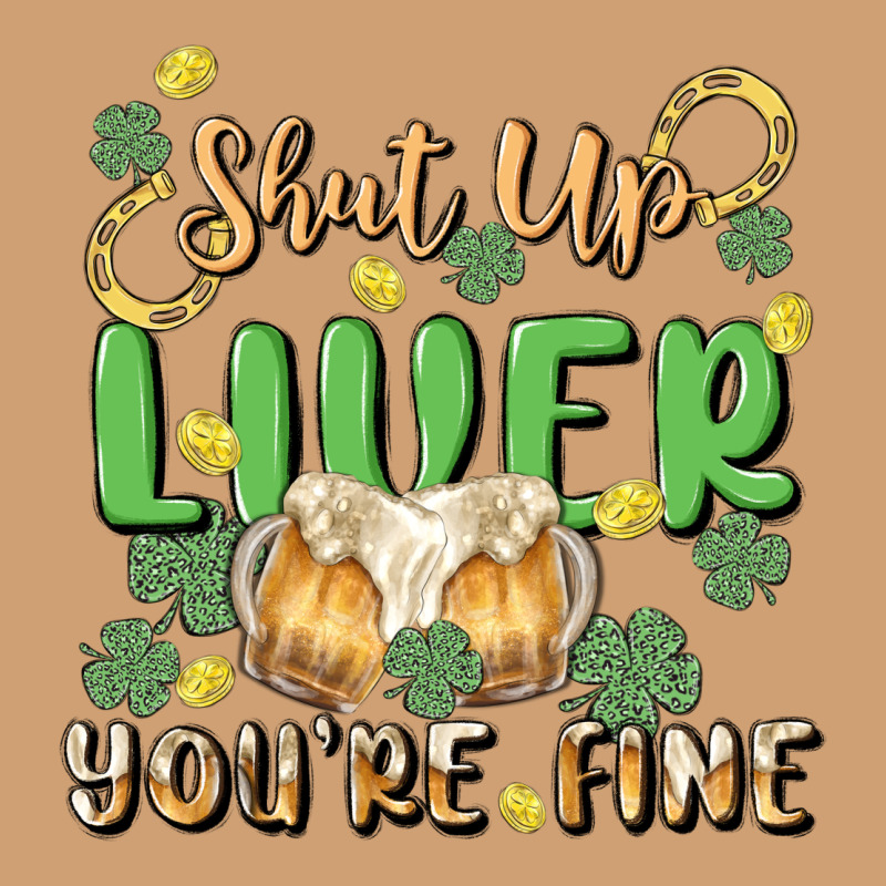 Shut Up Liver You're Fine Vintage Tee by MaliasSmallBusiness | Teevron