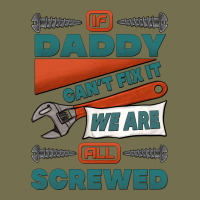If Daddy Can't Fix It We Are All Screwed Vintage Hoodie | Teevron