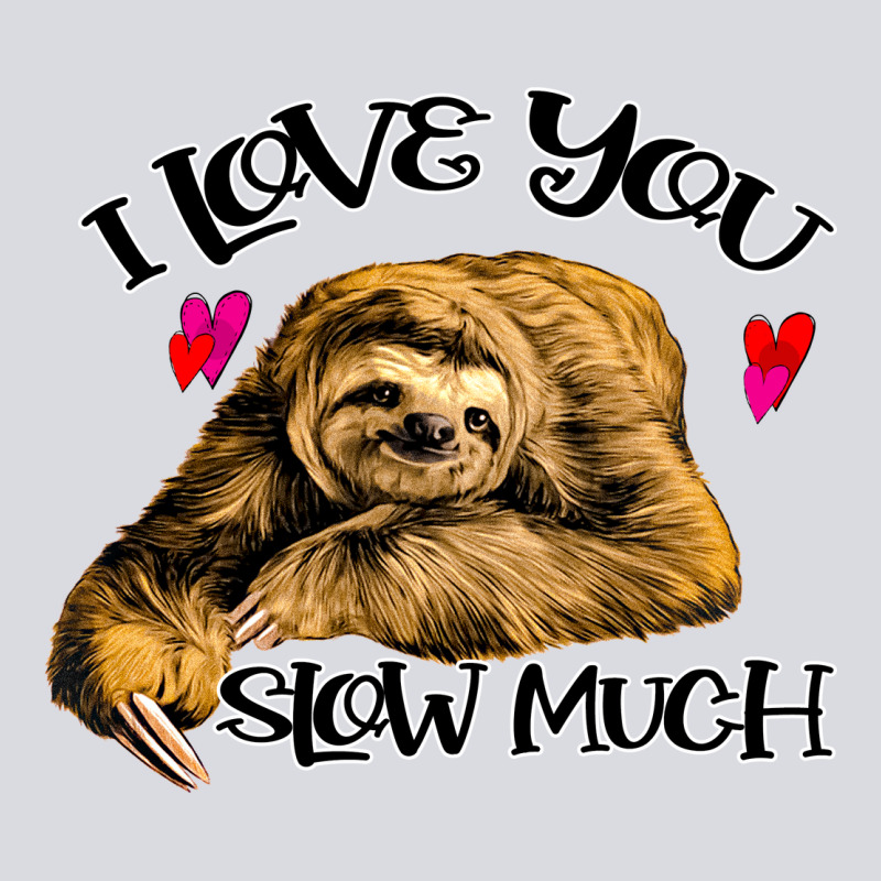 Valentine Sloth, I Love You Slow Much Zipper Hoodie by Bettercallsaul | Teevron