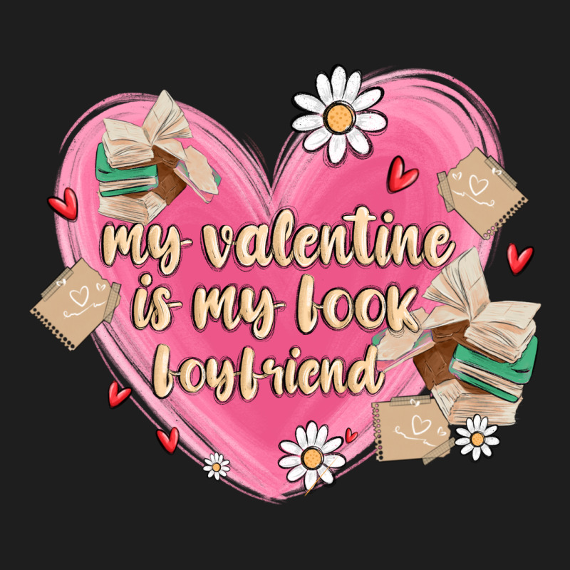My Valentine Is My Look Boyfriend Classic Tee by MaliasSmallBusiness | Teevron