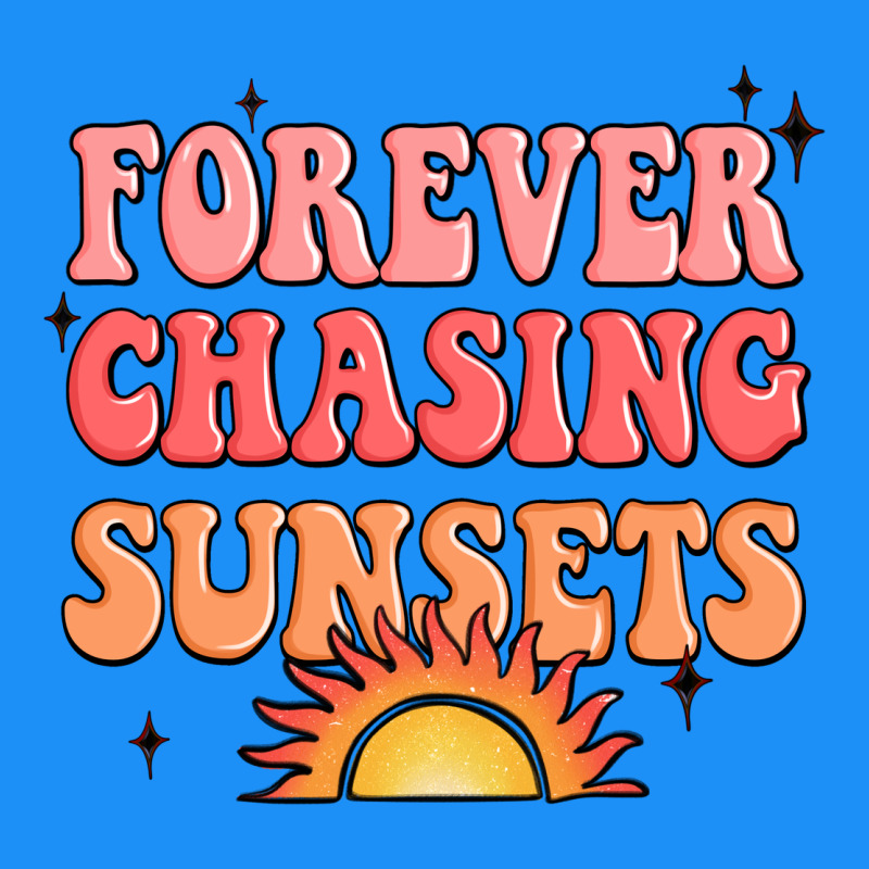 Forever Chasing Sunsets Classic Tee by JahusDesignShop | Teevron