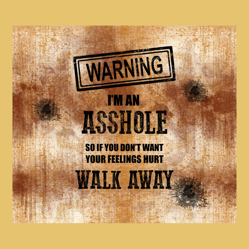 Warning I'm An Asshole With Rusty Background Premium Sweatshirt by TumblerDesignByShophia | Teevron
