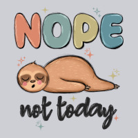 Nope Not Today Heavyweight Sweatshirt | Teevron