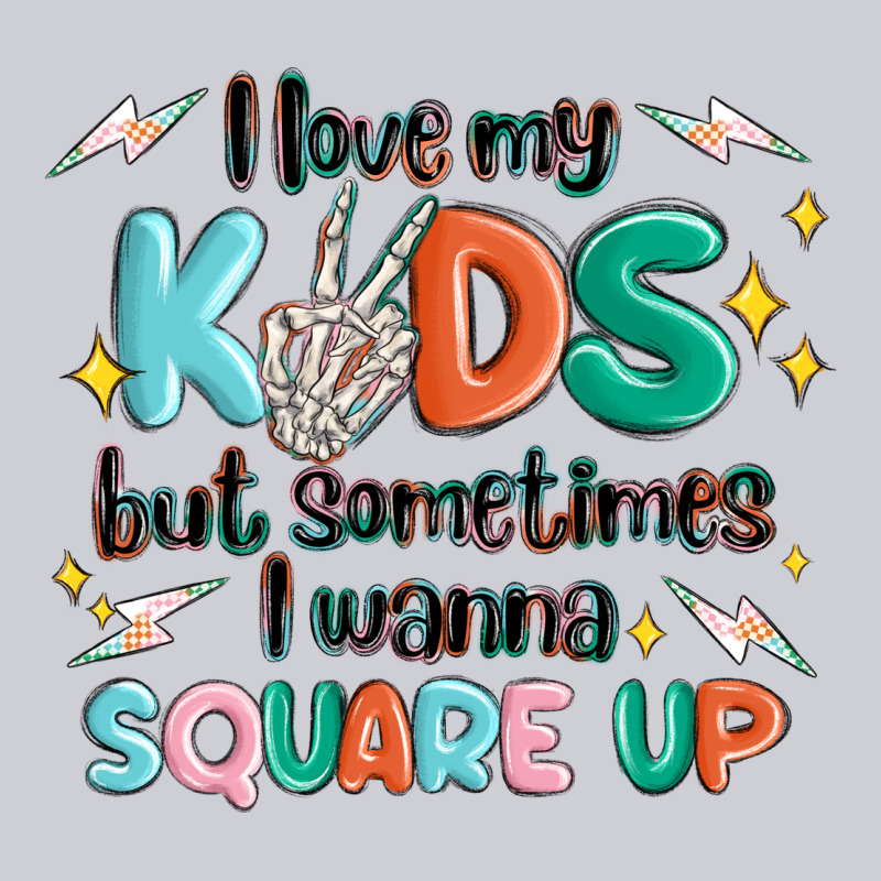 I Love My Kids But Sometimes I Wanna Square Up Heavyweight Sweatshirt by MaliasSmallBusiness | Teevron