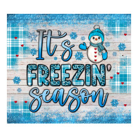 it s freezin season | Teevron