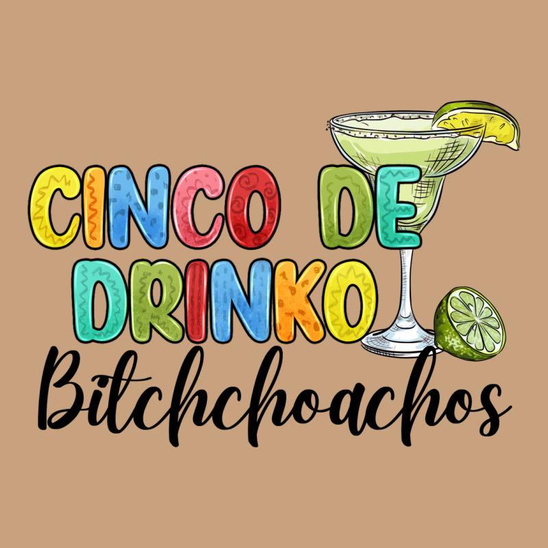 Cinco De Drinko Bitchchoahos Vintage Tee by JahusDesignShop | Teevron