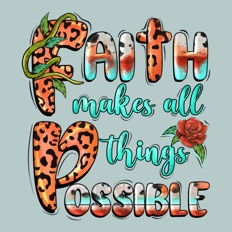 Faith Makes All Things Possible Heavy Core Tee by BarkalooDesign | Teevron