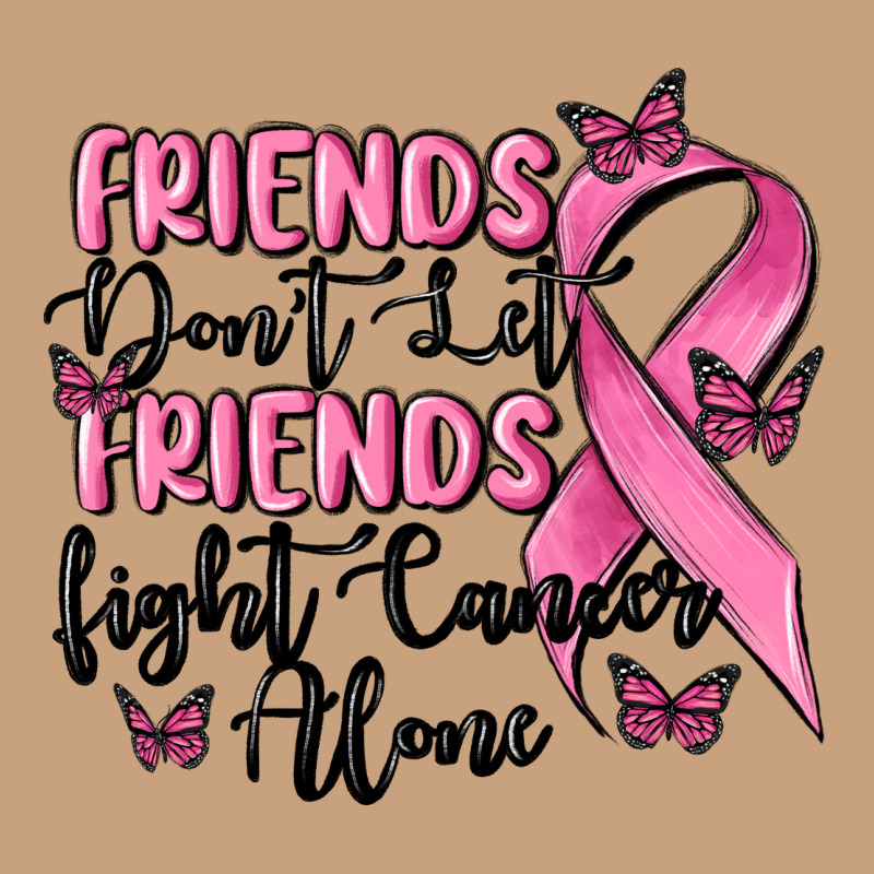 Friends Dont Let Friends Fight Cancer Alone Vintage Tee by MaliasSmallBusiness | Teevron