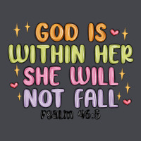 God Is Within Her She Will Not Fall Classic Tee | Teevron