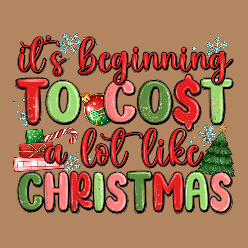 It's Beginning To Cost A Lot Like Christmas Long Sleeve Tee by MaliasSmallBusiness | Teevron