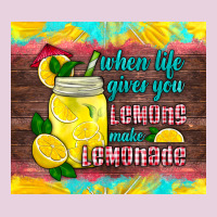 When Life Gives You Lemons Make Lemonade Ladies Tee | Teevron