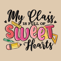 My Class Is Full Of Sweethearts Heavyweight Sweatshirt | Teevron