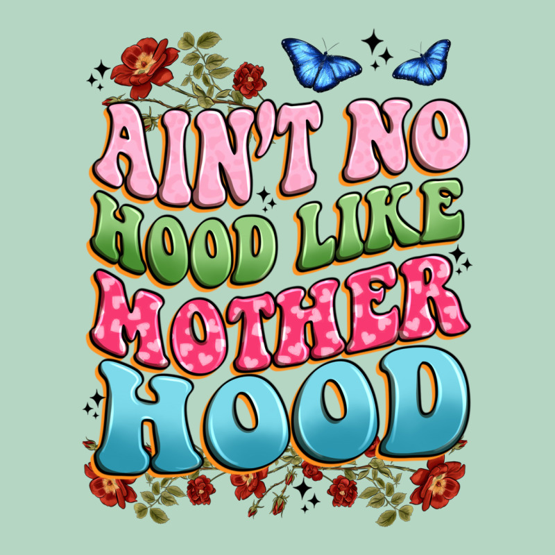 Ain't No Hood Like Mother Hood Classic Tee by JahusDesignShop | Teevron