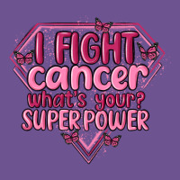 I Fight Cancer Whats Your Super Power Vintage Tee | Teevron