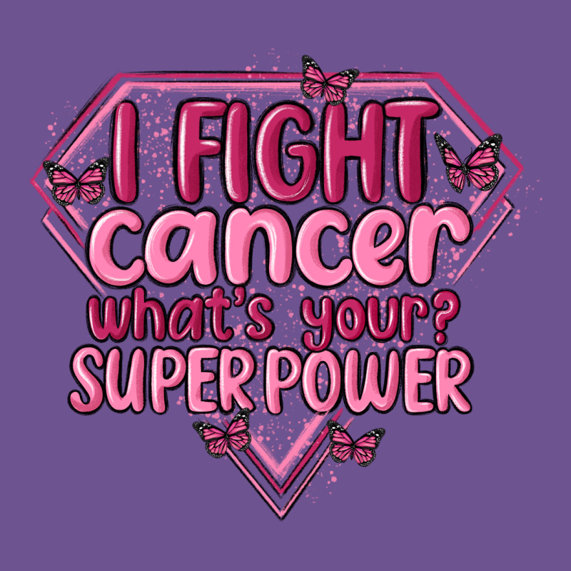 I Fight Cancer Whats Your Super Power Vintage Tee by MaliasSmallBusiness | Teevron