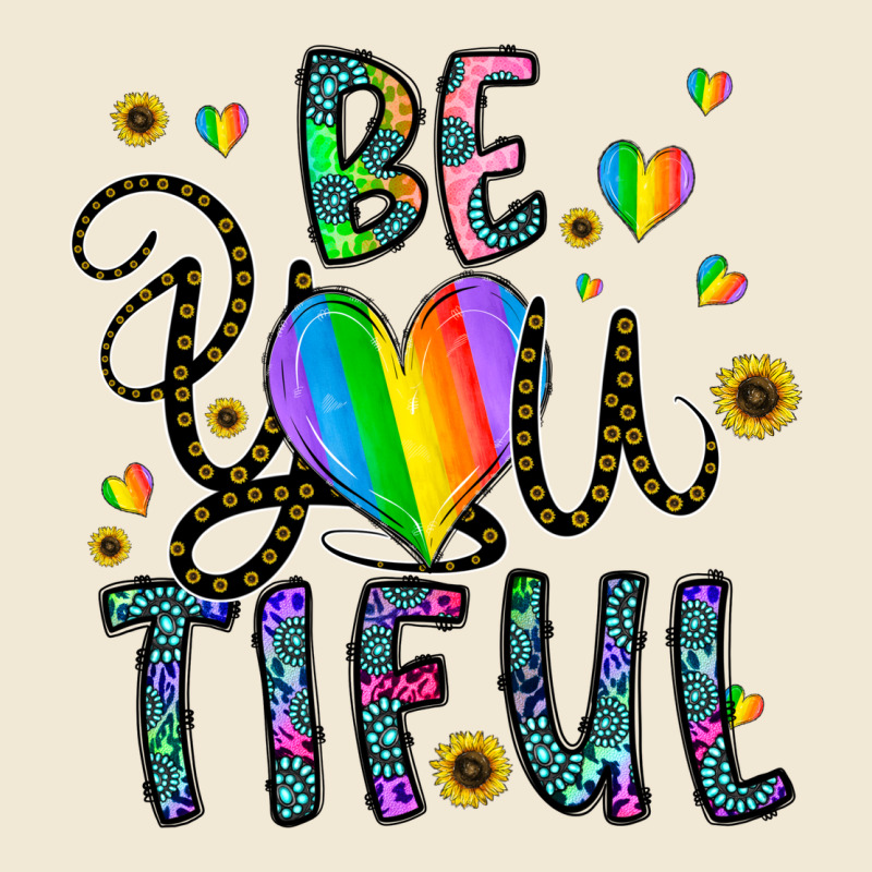 Be You Tiful Ladies Tee by CowhideDigitalArt | Teevron