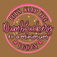 Dumbfuckery To Minimum Vintage Tee | Teevron