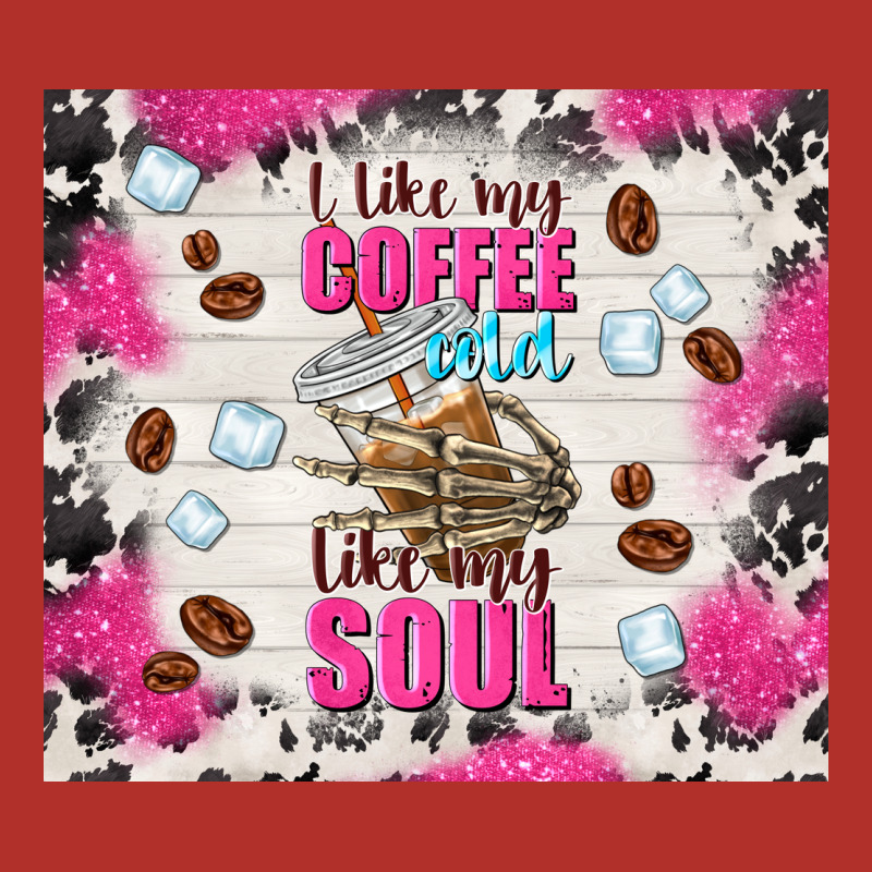 I Like My Coffee Cold Like My Soul Premium Hoodie by TumblerDesignByShophia | Teevron