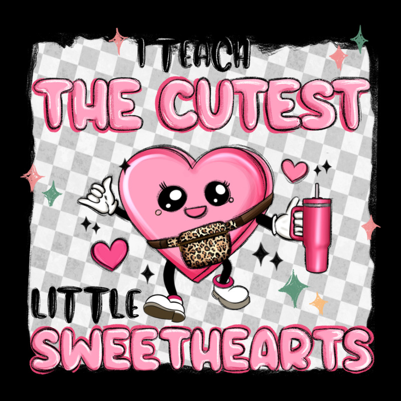 I Teach The Cutest Little Sweethearts Heavyweight Sweatshirt by MaliasSmallBusiness | Teevron
