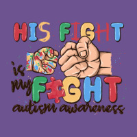 His Fight Is My Fight Autism Awareness Vintage Tee | Teevron