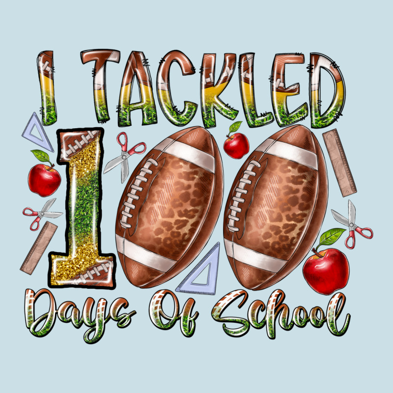 I Tackled 100 Days Of School Ladies Tee by RacoonDesign | Teevron