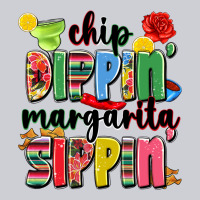 Chip Dippin' Margarita Sippin' Classic Tee | Teevron