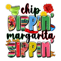 chip dippin' margarita sippin' | Teevron