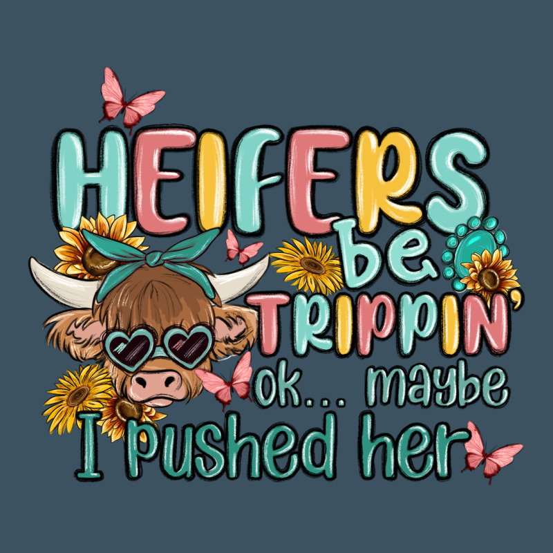 Heifers Be Trippin' Urban Heavy Tee by MaliasSmallBusiness | Teevron