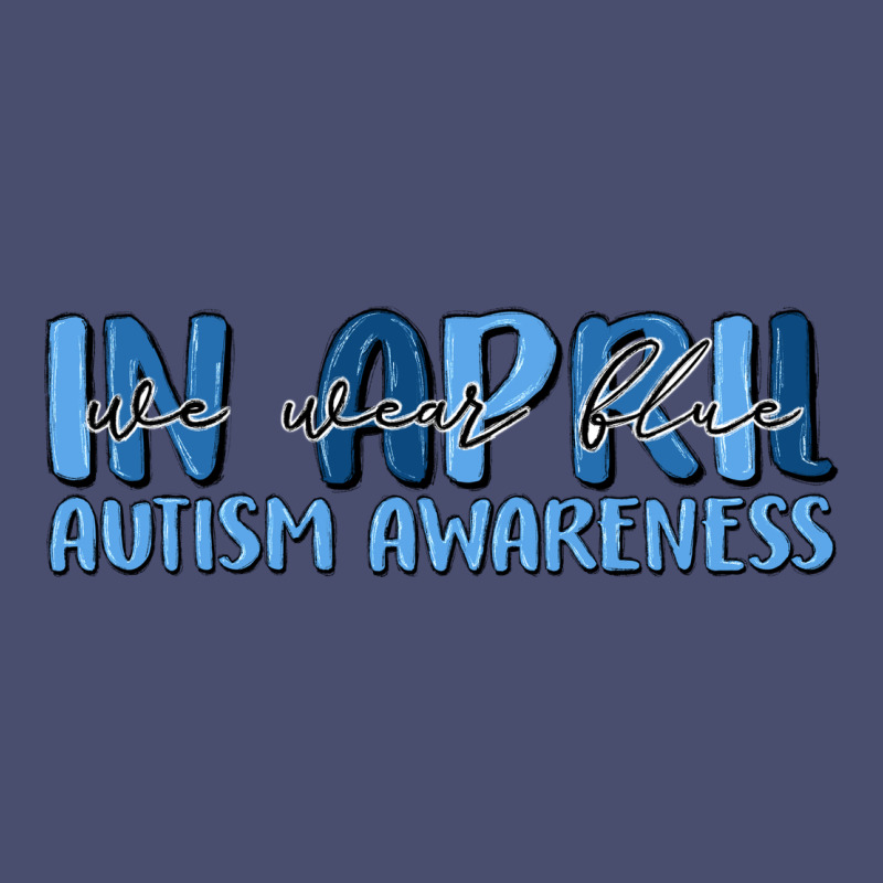 In April We Wear Blue Autism Awareness Vintage Tee by MaliasSmallBusiness | Teevron