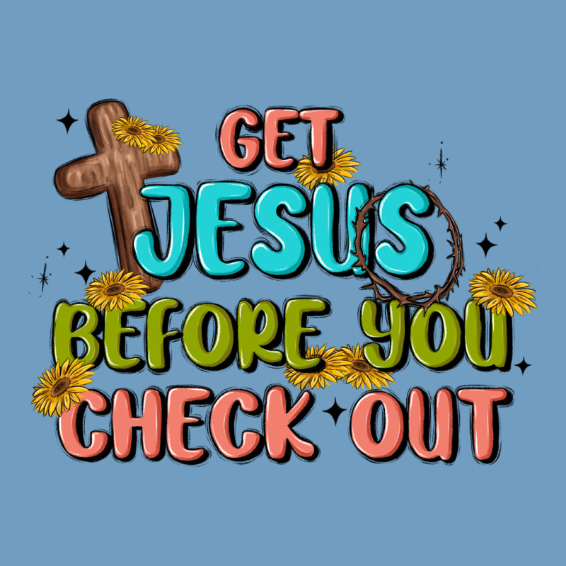 Get Jesus Before You Check Out Urban Heavy Tee by MaliasSmallBusiness | Teevron