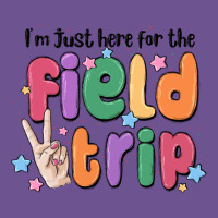 I'm Just Here For The Field Trip Vintage Tee | Teevron